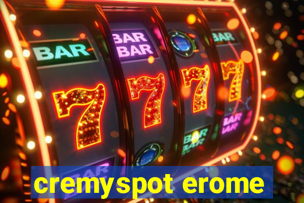 cremyspot erome